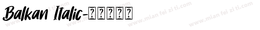Balkan Italic字体转换